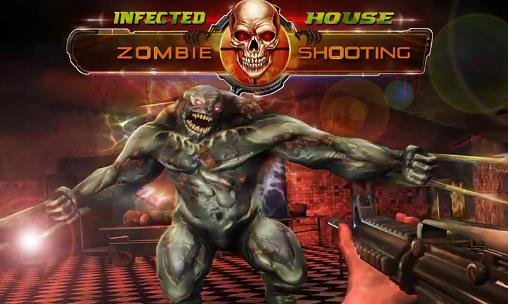 game pic for Infected house: Zombie shooter